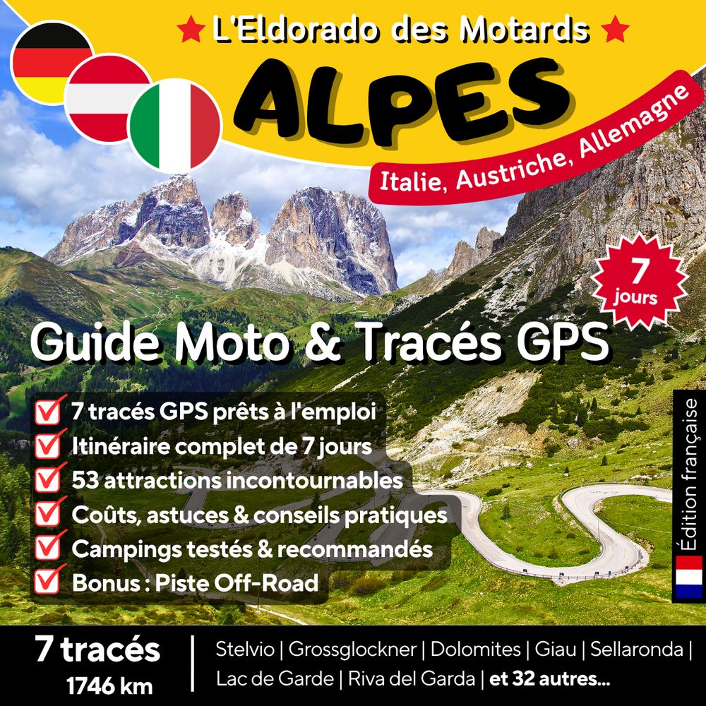 Couverture du guide moto Alpes avec 7 tracés GPX prêts à l'emploi, itinéraire road trip 7 jours en Italie, Autriche et Allemagne, Stelvio, Grossglockner et Dolomites.