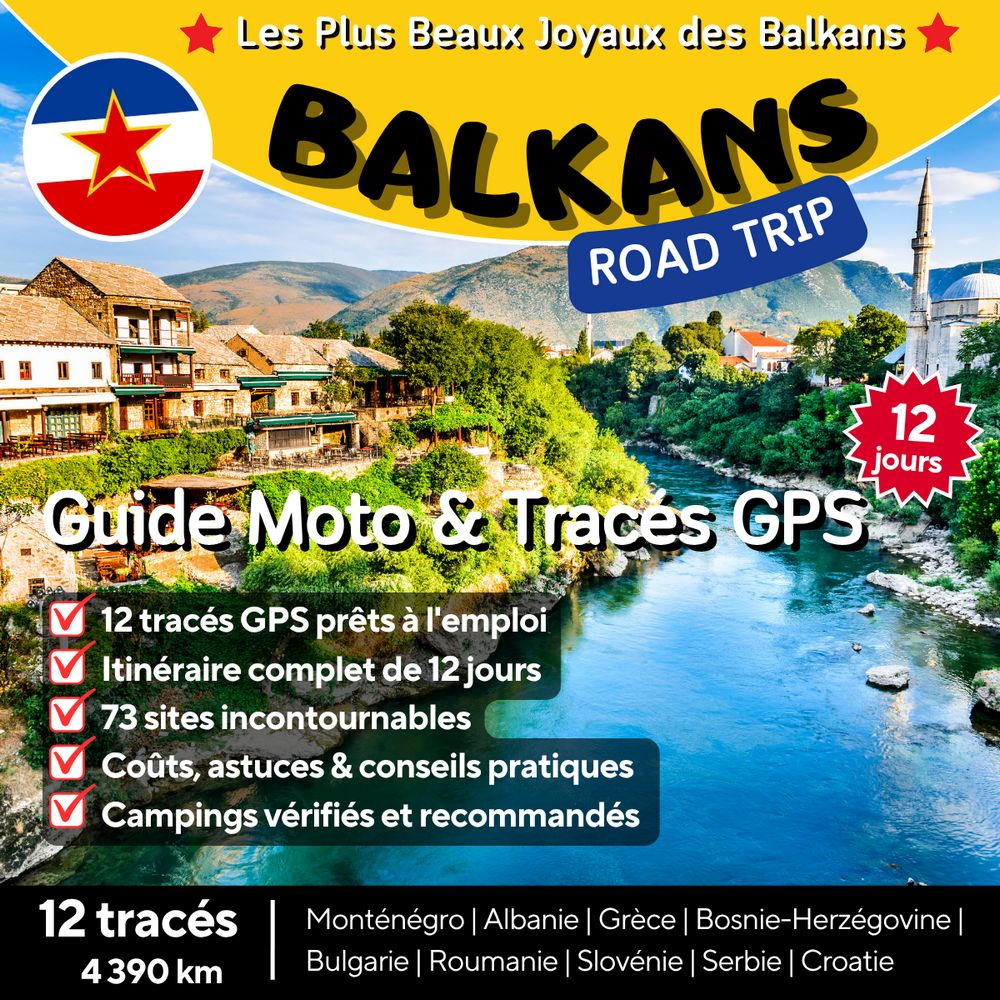 Couverture du guide moto Balkans road trip avec 12 tracés GPX, itinéraire 12 jours à travers le Monténégro, l'Albanie, la Grèce, la Roumanie et la Croatie