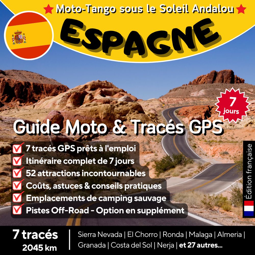 Couverture du guide moto Espagne Andalousie : 7 tracés GPX, 2045 km d'itinéraire, Sierra Nevada, Ronda, Malaga, Granada et la Costa del Sol. Édition française.