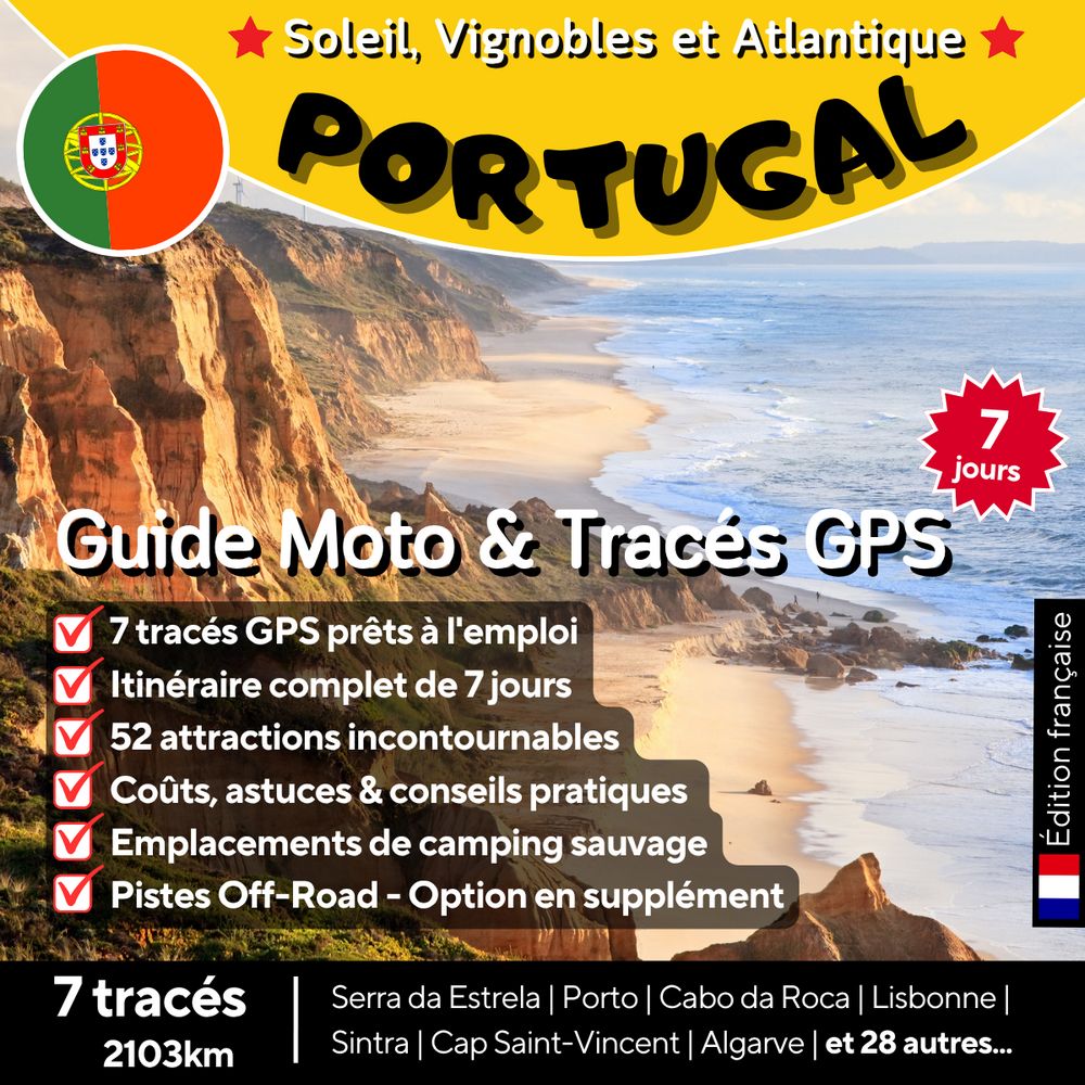 Couverture du guide moto Portugal : 7 tracés GPX, 2103 km d'itinéraire, Serra da Estrela, Porto, Lisbonne et l'Algarve. Édition française.